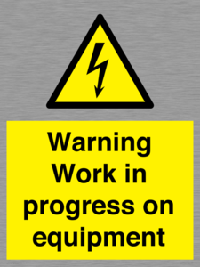Warning Work in progress on equipment